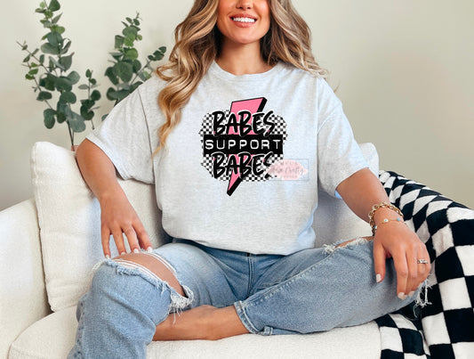Babes Support Babes Shirt