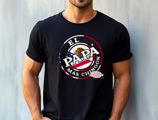 Papa Mas Chingon Shirt (different flag options)