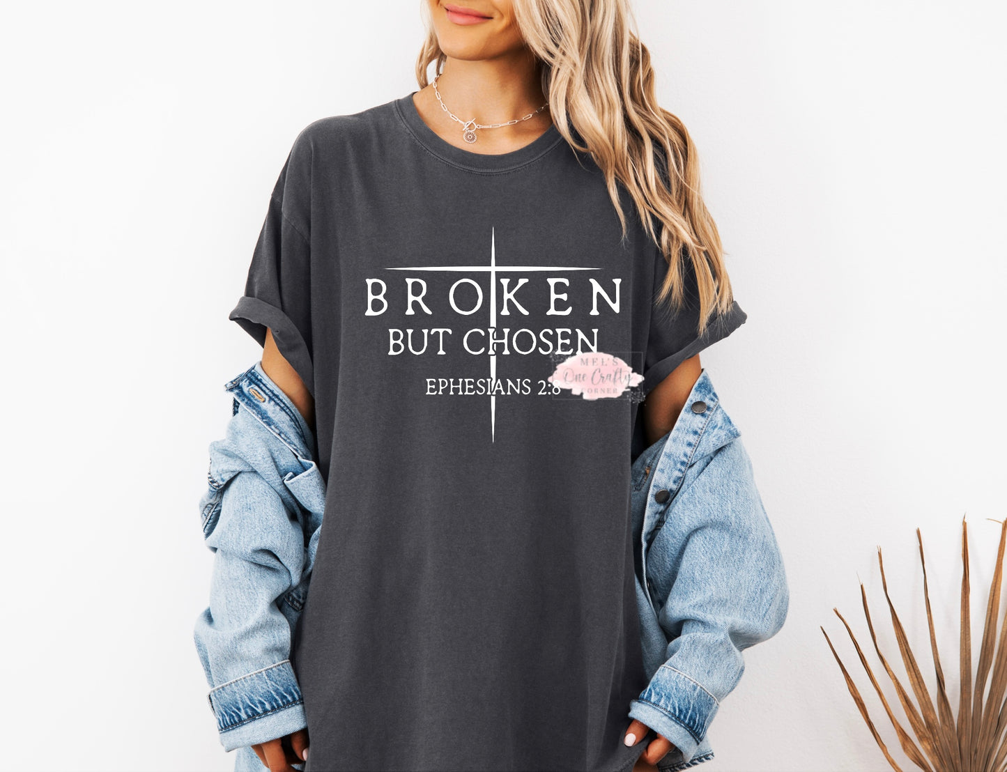 Broken but Chosen Shirt