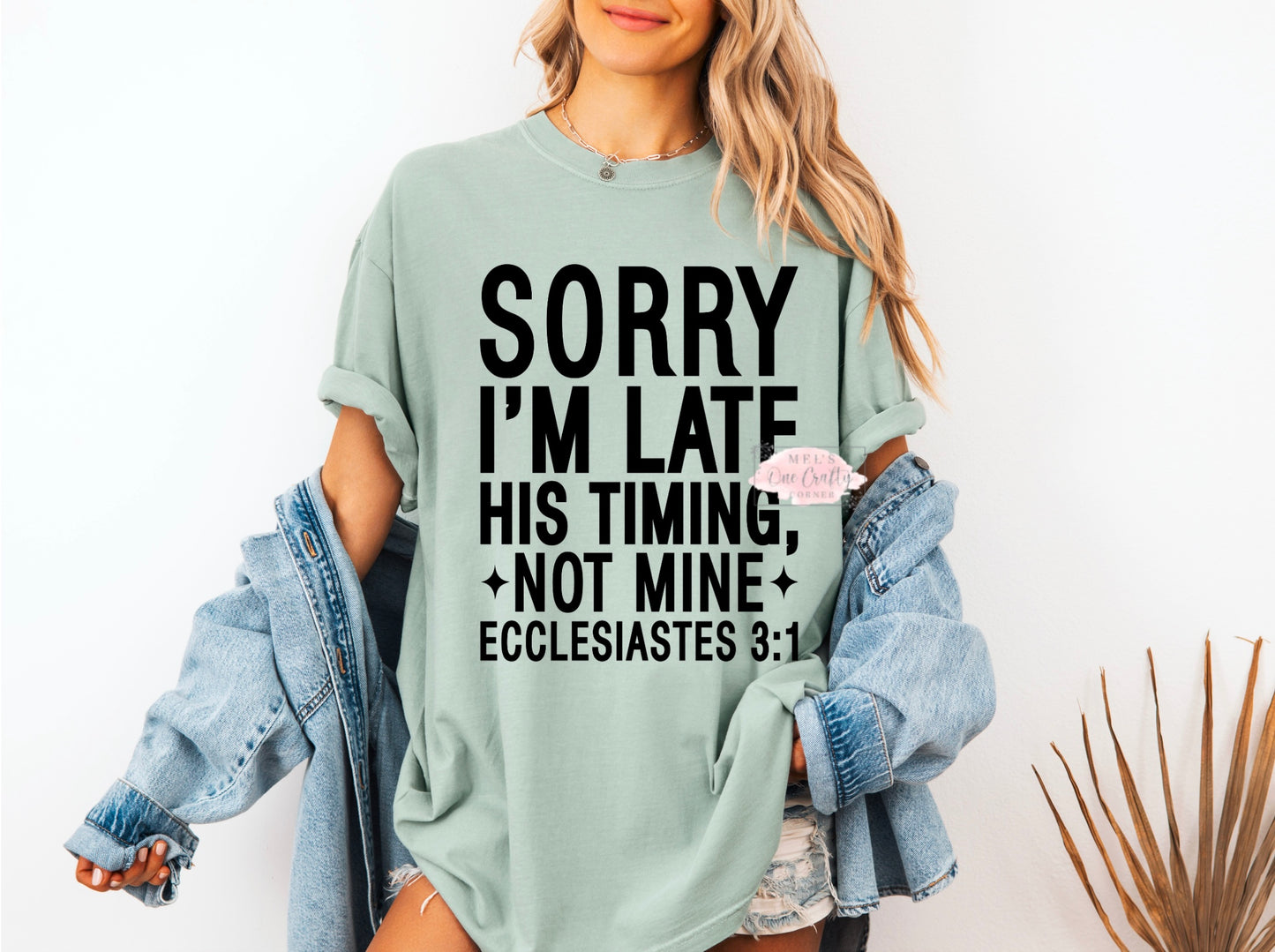 Sorry I’m Late Shirt