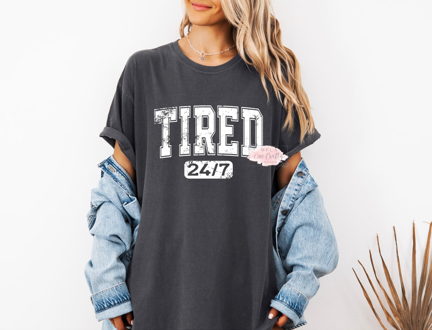 Tired 24/7 Shirt
