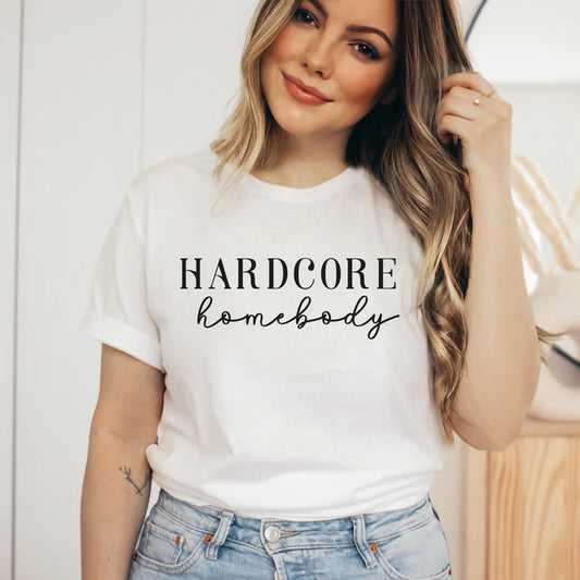 Hardcore Homebody Shirt